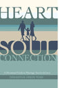 Heart and Soul Connection: A Devotional Guide to Marriage, Service & Love - Paperback