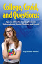 College, Covid, and Questions: Tips and Advice for Incoming Freshmen, Undergraduates, Transfer Students, and Parents - Paperback