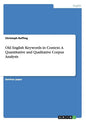 Old English Keywords in Context. A Quantitative and Qualitative Corpus Analysis - Paperback
