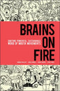 Brains on Fire: Igniting Powerful, Sustainable, Word of Mouth Movements - Hardcover