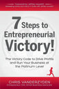 7 Steps to Entrepreneurial Victory - Paperback