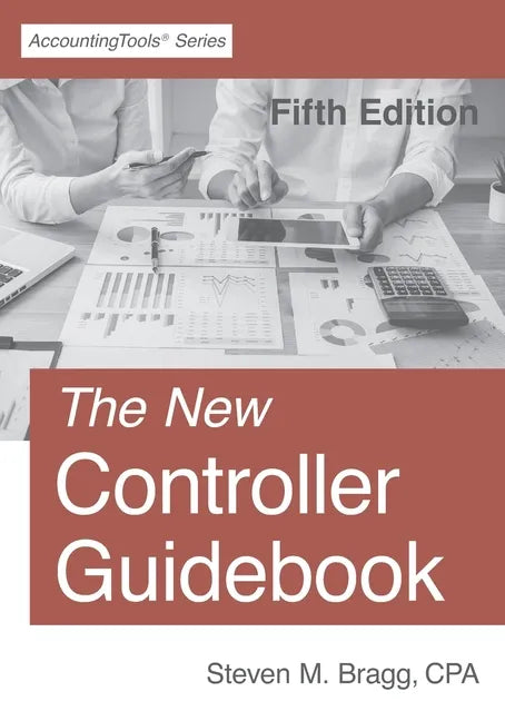 The New Controller Guidebook: Fifth Edition - Paperback