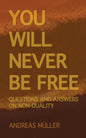 You will never be free: questions and answers on non-duality - Paperback