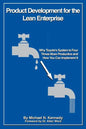 Product Development for the Lean Enterprise: Why Toyota's System Is Four Times More Productive and How you can Implement It - Paperback