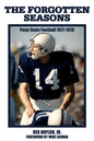 The Forgotten Seasons: Penn State Football 1977-1978 - Paperback