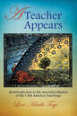 A Teacher Appears: An Introduction to the Ascended Masters of the I AM America Teachings - Paperback