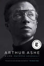 Arthur Ashe: A Life - Paperback