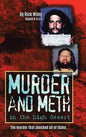 Murder and Meth in the High Desert - Hardcover