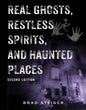 Real Ghosts, Restless Spirits, and Haunted Places - Paperback