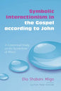 Symbolic Interactionism in the Gospel according to John - Paperback