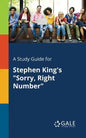 A Study Guide for Stephen King's "Sorry, Right Number" - Paperback