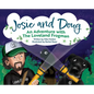 Josie and Doug: An Adventure with the Loveland Frogman - Hardcover