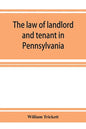 The law of landlord and tenant in Pennsylvania - Paperback