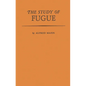 The Study of Fugue - Hardcover