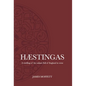 Hæstingas: A retelling of the valiant fall of England in verse - Hardcover