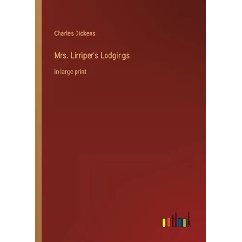 Mrs. Lirriper's Lodgings: in large print - Paperback