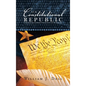 Our Constitutional Republic: A Trilogy: Seed of Birth, Destruction and Restoration - Hardcover