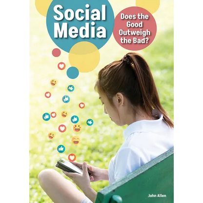 Social Media: Does the Good Outweigh the Bad? - Hardcover
