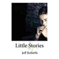 Little Stories - Hardcover
