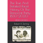The True And Detailed Racist History Of The Democrat Party: 1830-2020 - Paperback