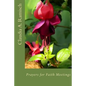 Prayers for Faith Meetings: Opening and Closing Thoughts for Interfaith Meetings - Paperback