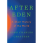 After Eden: A Short History of the World - Hardcover