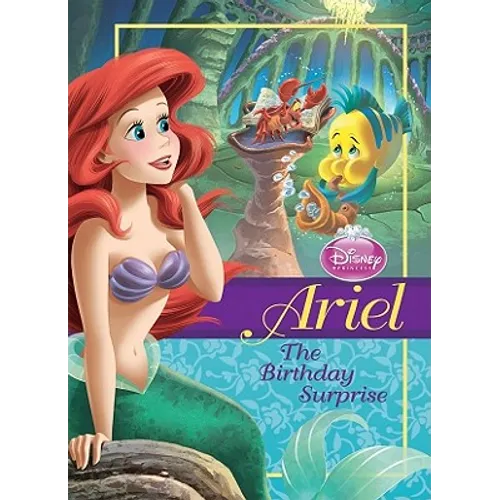 Ariel: Birthday Surprise: Birthday Surprise - Library Binding