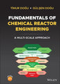 Fundamentals of Chemical Reactor Engineering: A Multi-Scale Approach - Hardcover