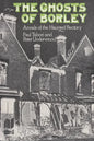 The Ghosts of Borley: Annals of the Haunted Rectory - Paperback