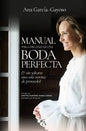 Manual Definitivo Para La Boda Perfecta - Paperback