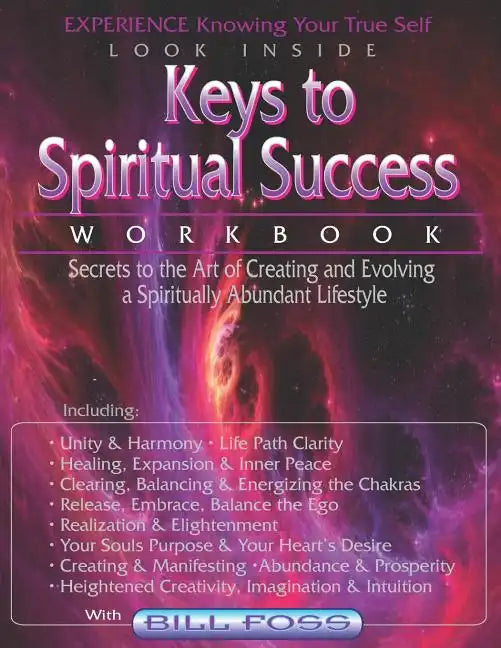 Keys to Spiritual Success Workbook: Secrets to the Art of an Abundant Lifestyle - Paperback