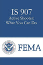IS 907 Active Shooter: What You Can Do - Paperback