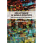 Reluctance in World Politics: Why States Fail to ACT Decisively - Paperback