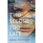Two Seconds Too Late - Paperback