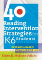 40 Reading Intervention Strategies for K6 Students: Research-Based Support for Rti - Paperback