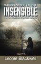 Making Sense of the Insensible: The Ten Injustices of Our Life Lessons - Paperback