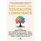 9 Reglas Para Una Educaci Consciente - Paperback