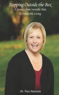 Stepping Outside the Box: A Journey from Invisible Pain to Invincible Living - Paperback