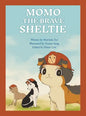 Momo the Brave Sheltie - Hardcover