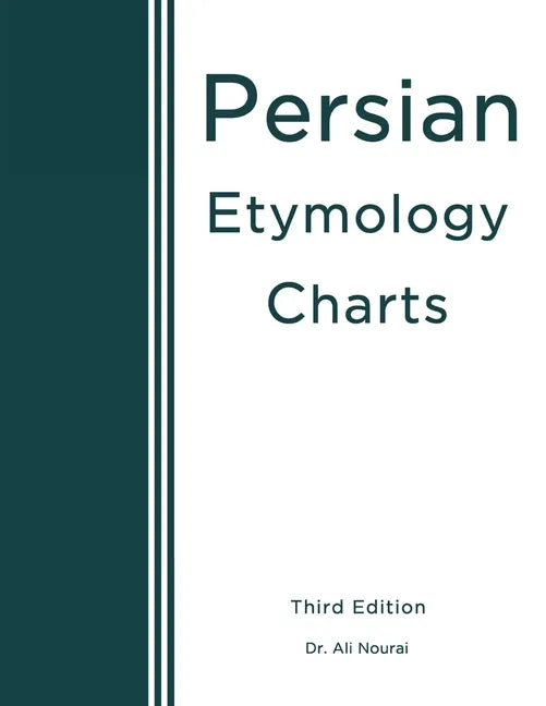 Persian Etymology Charts: Third Edition - Paperback