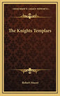The Knights Templars - Hardcover