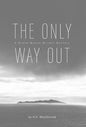The Only Way Out: A Grand Manan Murder Mystery - Hardcover