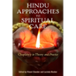 Hindu Approaches to Spiritual Care: Chaplaincy in Theory and Practice - Paperback