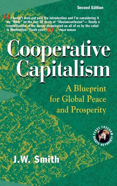 Cooperative Capitalism: A Blueprint for Global Peace and Prosperity -- 2nd Editon Hbk - Hardcover