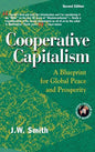 Cooperative Capitalism: A Blueprint for Global Peace and Prosperity -- 2nd Editon Hbk - Hardcover