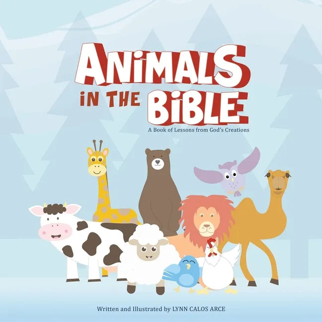 Animals in the Bible: A Book of Lessons from God's Creations - Paperback