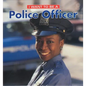 I Want to Be a Police Officer - Library Binding