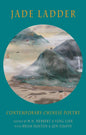 Jade Ladder: Contemporary Chinese Poetry - Paperback