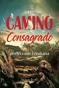 El Camino consagrado a la perfección cristiana - Paperback