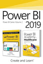 Power BI 2019 - Volume 2: Power BI - Business Intelligence Clinic + Power BI Academy vol. 2 - Healthcare - Paperback